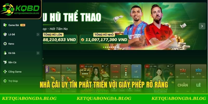 Nhà cái uy tín phát triển với giấy phép rõ ràng